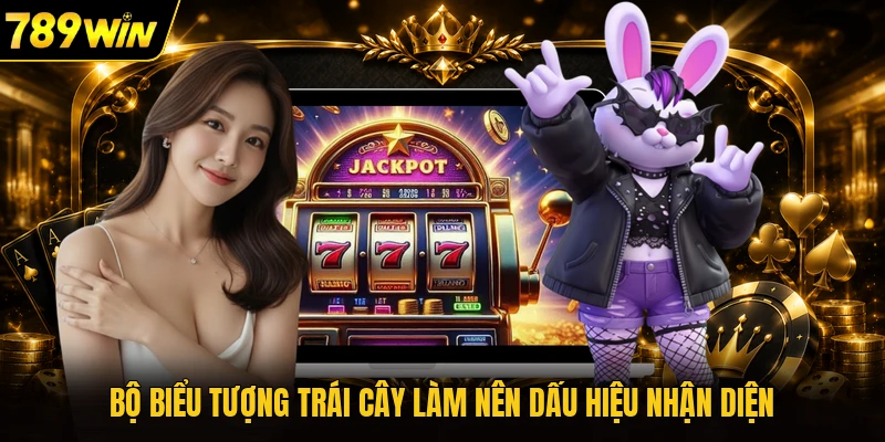 Bộ biểu tượng trái cây làm nên dấu hiệu nhận diện