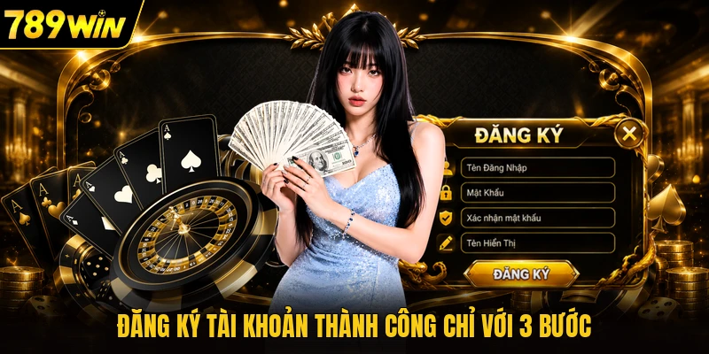 Đăng ký tài khoản thành công chỉ với 3 bước